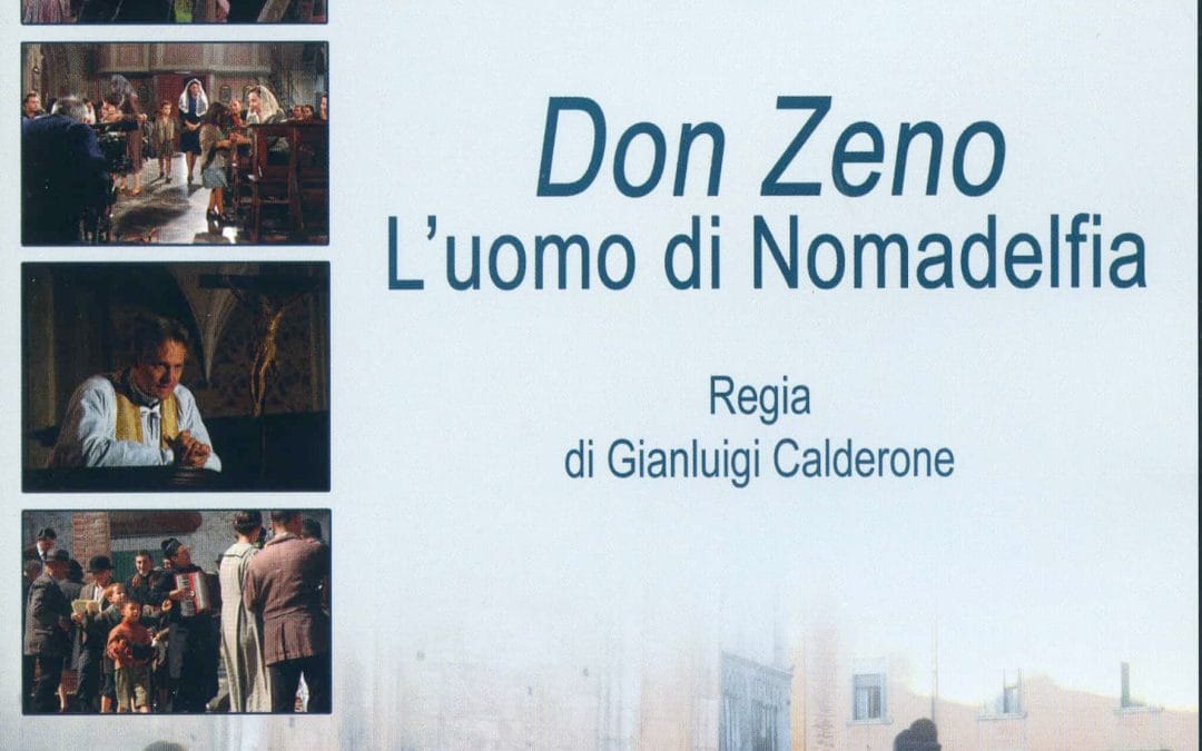 Don Zeno, l’uomo di Nomadelfia